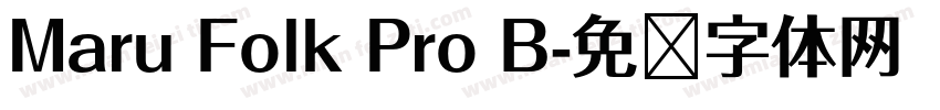 Maru Folk Pro B字体转换
